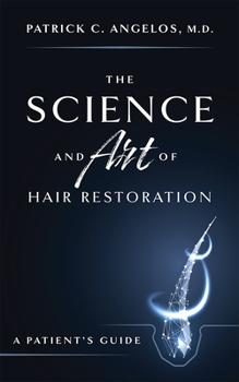 Paperback The Science and Art of Hair Restoration: A Patient's Guide Book