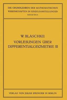 Paperback Vorlesungen Über Differentialgeometrie Und Geometrische Grundlagen Von Einsteins Relativitätstheorie III: Differentialgeometrie Der Kreise Und Kugeln [German] Book