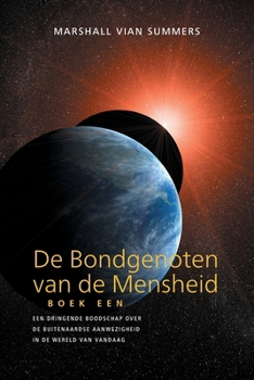 Paperback DE BONDGENOTEN VAN DE MENSHEID, BOEK EEN (The Allies of Humanity, Book One - Dutch Edition) [Dutch] Book