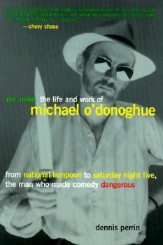 Paperback Mr. Mike : The Life and Work of Michael O'Donoghue Book
