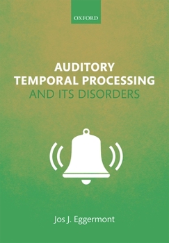 Hardcover Auditory Temporal Processing and Its Disorders Book