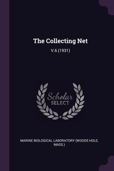 Paperback The Collecting Net: V.6 (1931) Book