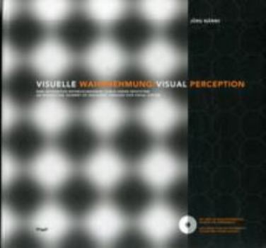 Hardcover Jurg Nanni Visual Perception: An Interactive Journey of Discover through Our Visual System (English and German Edition) Book