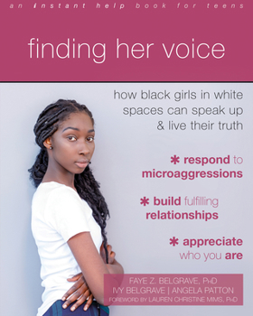 Paperback Finding Her Voice: How Black Girls in White Spaces Can Speak Up and Live Their Truth Book