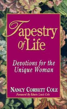 Tapestry of Life ~ Devotions for the Unique Woman