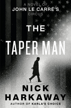 The Taper Man: A John le Carré Novel