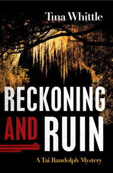 Reckoning and Ruin - Book #5 of the Tai Randolph Mysteries