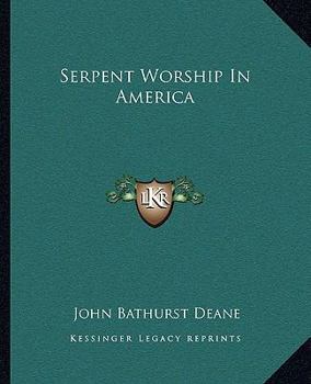 Paperback Serpent Worship In America Book