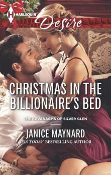Christmas in the Billionaire's Bed - Book #3 of the Kavanaghs of Silver Glen