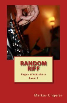 Paperback Random Riff: Fogos G'schicht'n - Band 5 [German] Book