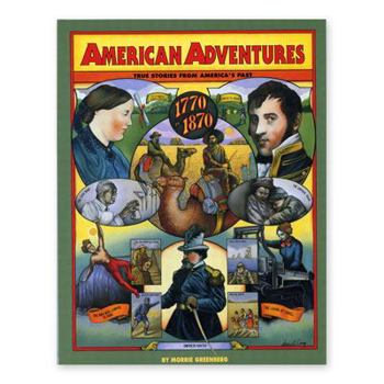Paperback American Adventures: True Stories from America's Past Book