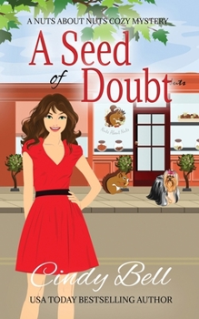 A Seed of Doubt - Book #2 of the Nuts About Nuts Mystery