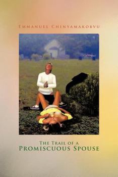 Paperback The Trail of a Promiscuous Spouse Book