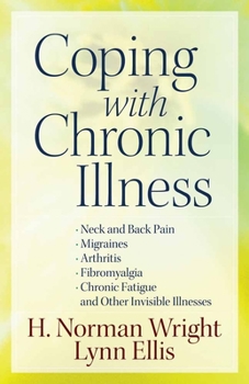 Paperback Coping with Chronic Illness: *Neck and Back Pain *Migraines *Arthritis *Fibromyalgia*chronic Fatigue *And Other Invisible Illnesses Book