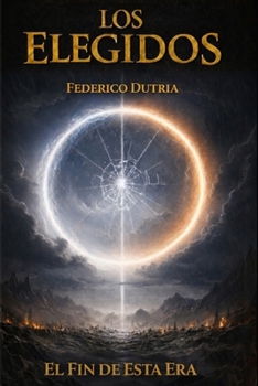 Paperback Los elegidos: El fin de esta era [Spanish] Book