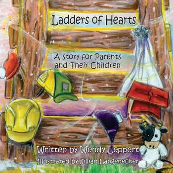 Paperback Ladder Of HeArTs: A Story for Parents and their Children Book