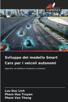 Paperback Sviluppo del modello Smart Cars per i veicoli autonomi [Italian] Book