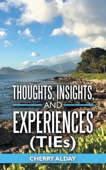 Paperback Thoughts, Insights, and Experiences (Ties) Book
