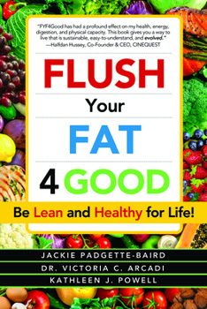 Paperback Flush Your Fat 4good Book