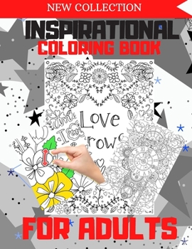 inspirational Coloring Book: Quarantine Motivational Adult Coloring Book with Inspiring Quotes and Positive Affirmations