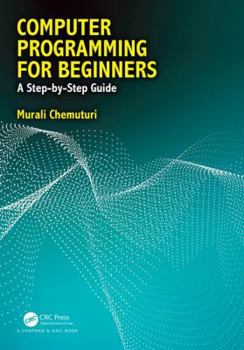 Paperback Computer Programming for Beginners: A Step-By-Step Guide Book