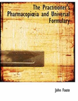 Hardcover The Practitioner's Pharmacopia Ia and Universal Formulary [Large Print] Book