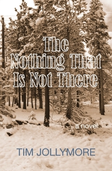 Paperback The Nothing That Is Not There Book