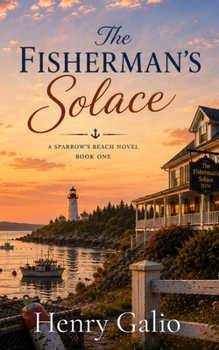 The Fisherman's Solace (A Sparrow's Reach Novel)