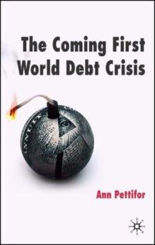 Paperback The Coming First World Debt Crisis Book