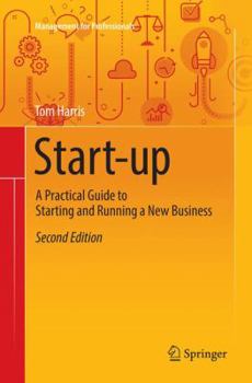 Paperback Start-Up: A Practical Guide to Starting and Running a New Business Book