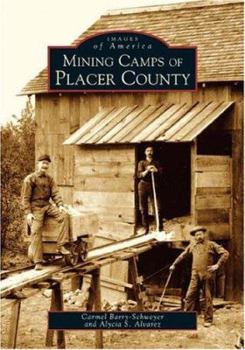 Paperback Mining Camps of Placer County Book