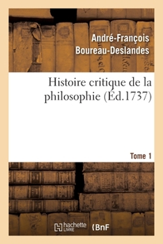Paperback Histoire Critique de la Philosophie. Tome 1 [French] Book