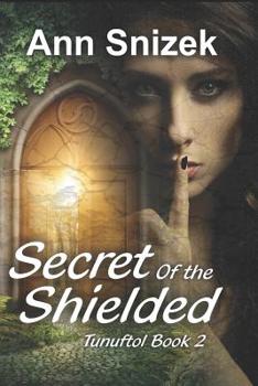 Paperback Secret of the Shielded: Tunuftol Book 2 Book
