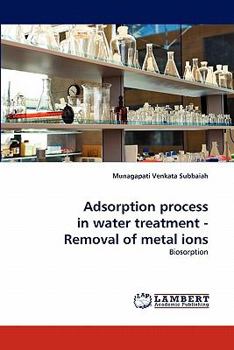 Paperback Adsorption Process in Water Treatment - Removal of Metal Ions Book