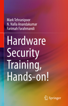 Hardcover Hardware Security Training, Hands-On! Book