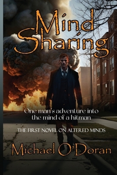 Mind Sharing: One Man’s journey into the mind of a hitman