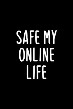 Paperback Safe My Online Life: The Personal Internet Address & Password Logbook-A Premium Journal And Logbook To Protect Usernames and Passwords: Mod Book