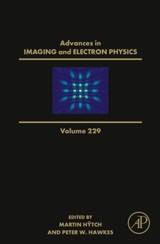 Hardcover Advances in Imaging and Electron Physics: Volume 229 Book