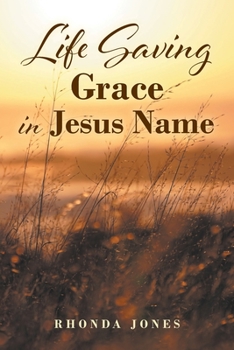 Paperback Life Saving Grace in Jesus Name Book