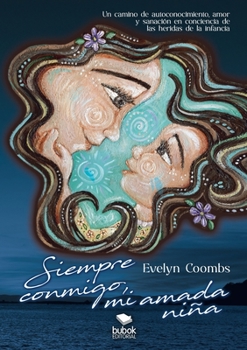 Paperback Siempre conmigo, mi amada niña [Spanish] Book