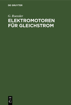 Hardcover Elektromotoren Für Gleichstrom [German] Book