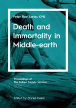 Paperback Death and Immortality in Middle-earth: Peter Roe Series XVII Book