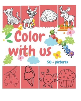 Paperback Color with us - Coloring Book for Toddler Book