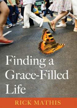 Paperback Finding a Grace-Filled Life Book