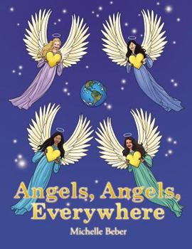 Paperback Angels, Angels, Everywhere Book