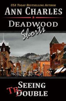 Seeing Trouble - Book #2.5 of the Deadwood