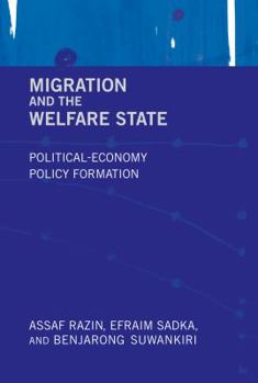 Hardcover Migration and the Welfare State: Political-Economy Policy Formation Book