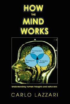 Paperback How The Mind Works: Understanding human thoughts and behaviors Book