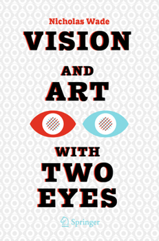 Paperback Vision and Art with Two Eyes Book