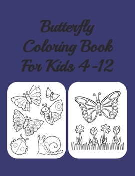 Paperback Butterfly Coloring Book For Kids 4-12: Butterflies Book